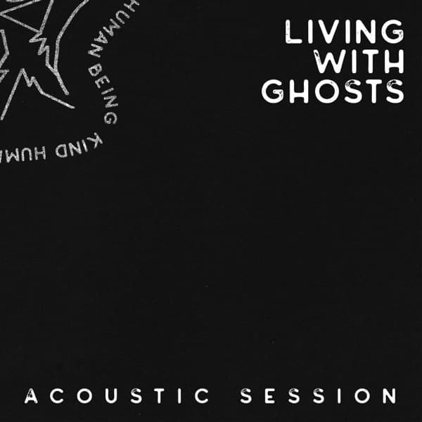 Living With Ghosts (Acoustic Session)